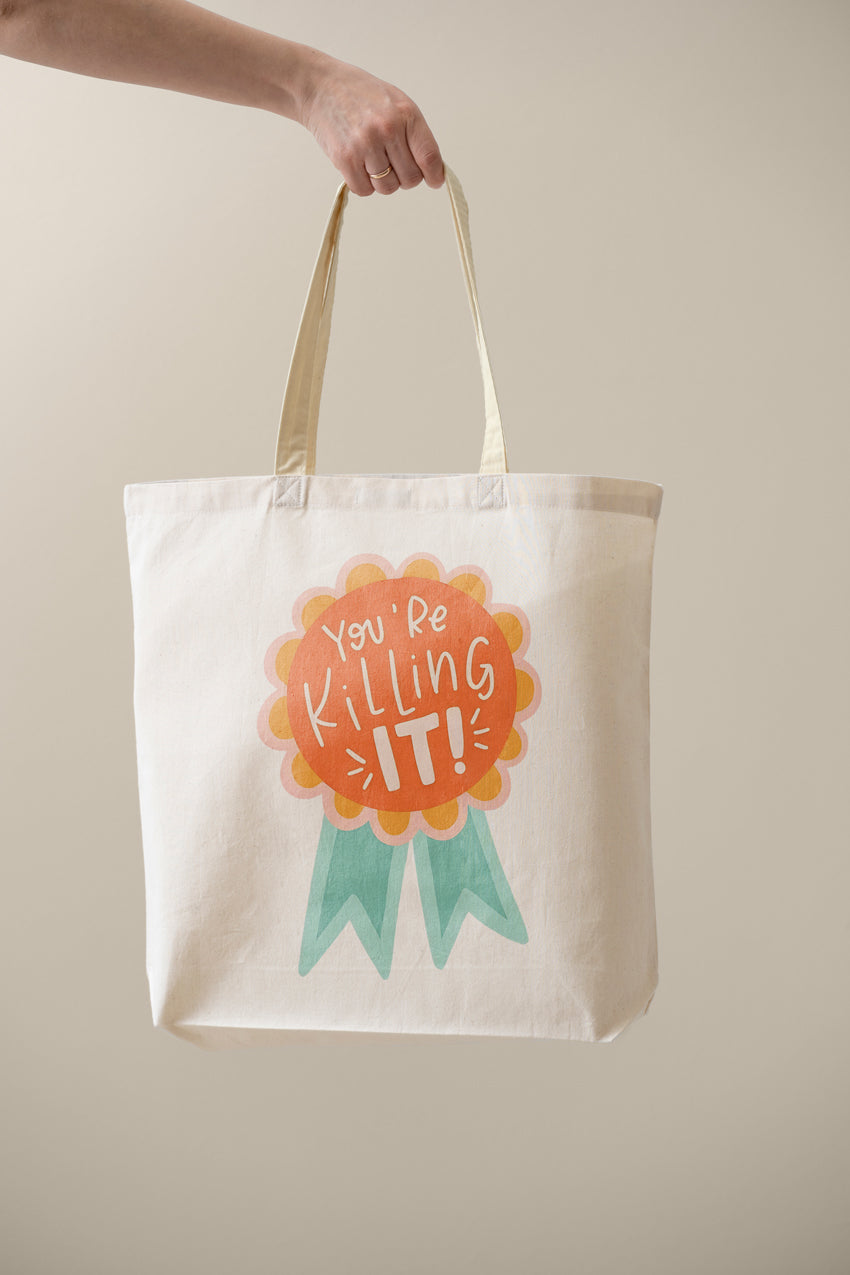 Tote Bag (You are Killing it)
