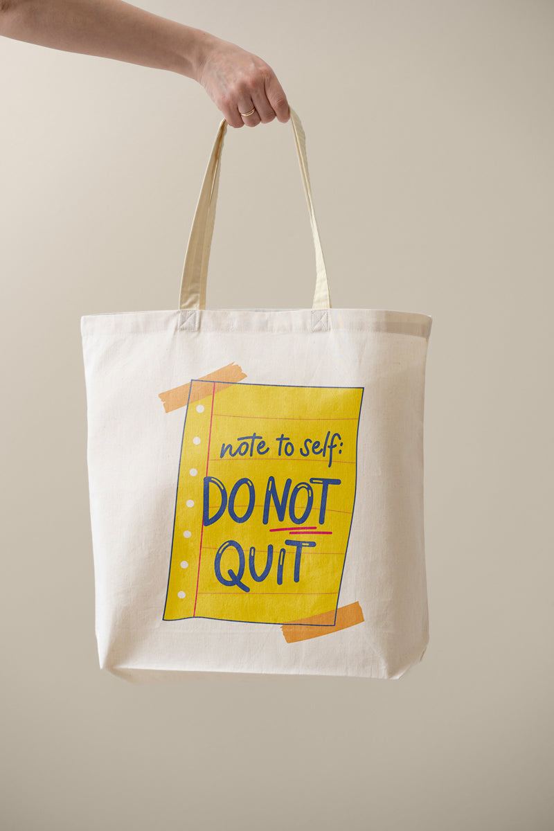 Tote Bag (Don't Quit)